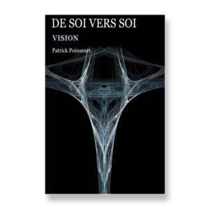 De Soi vers Soi – Vision